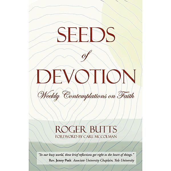 Seeds of Devotion, Roger Butts