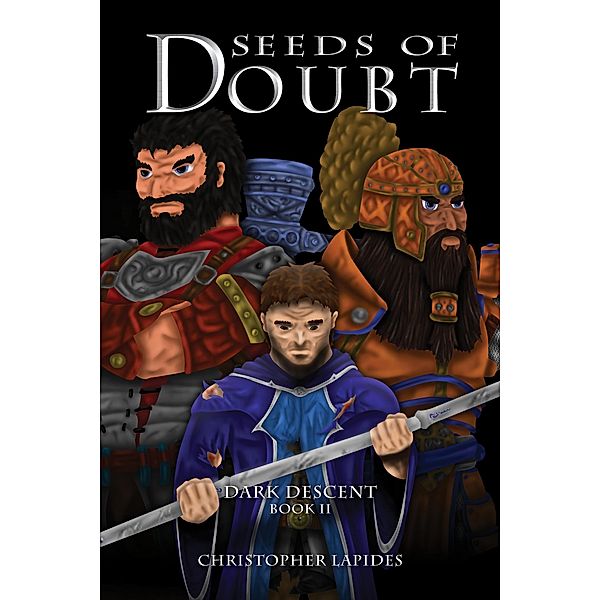 Seeds of Doubt, Dark Descent, Book II / Dark Descent, Christopher Lapides