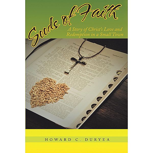 Seeds of Faith, Howard C. Duryea