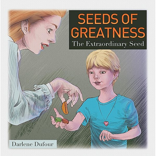 Seeds of Greatness, Darlene Dufour
