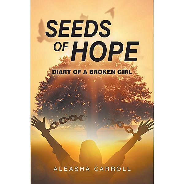 Seeds Of Hope, Aleasha Carroll