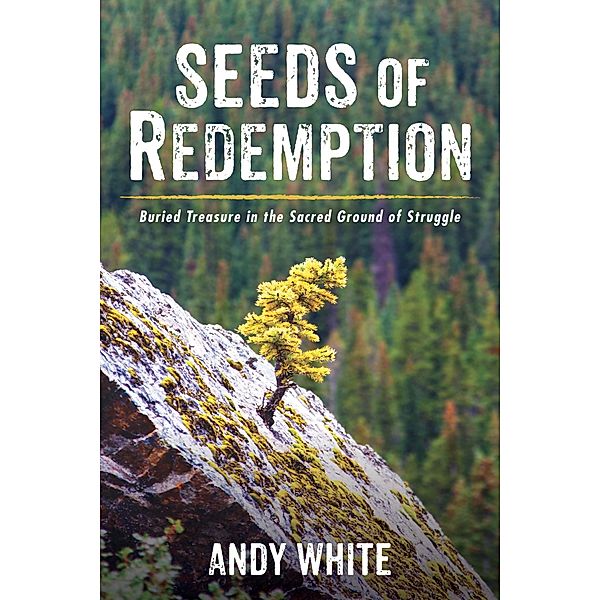 Seeds of Redemption, Andy White