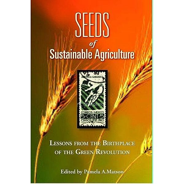 Seeds of Sustainability, Pamela A. Matson