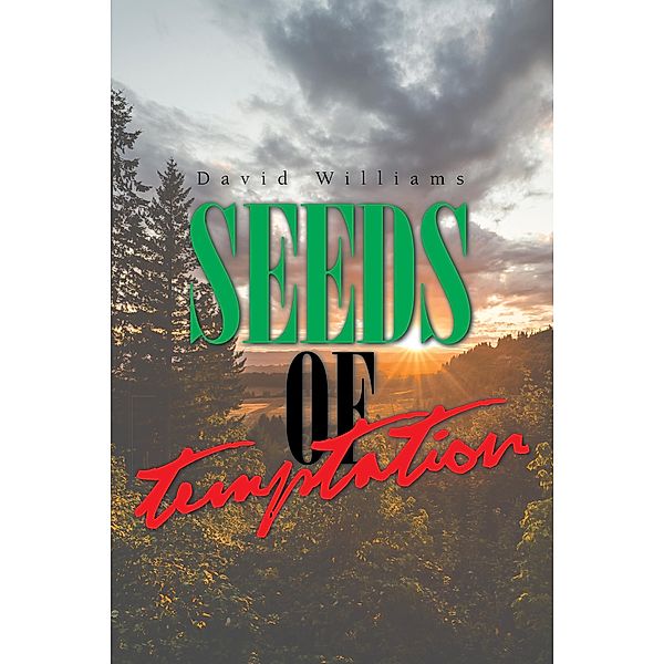 Seeds of Temptation, David Williams