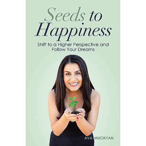 Seeds to Happiness, Ava Mucikyan
