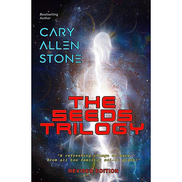 SEEDS Trilogy / Cary Allen Stone, Cary Allen Stone
