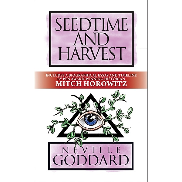 Seedtime and Harvest / G&D Media, Neville Goddard, Mitch Horowitz
