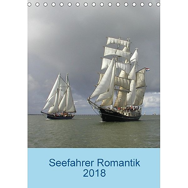 Seefahrer Romantik 2018 (Tischkalender 2018 DIN A5 hoch), Strandknipser Dangast