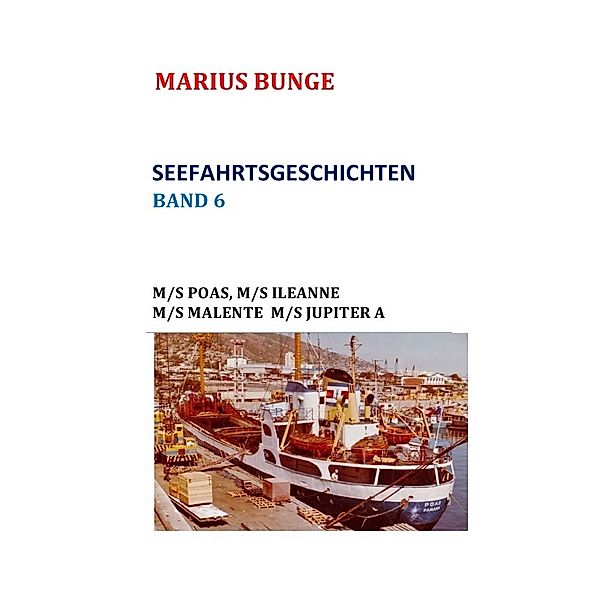 SEEFAHRTSGESCHICHTEN, Marius Bunge