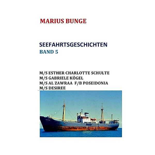 SEEFAHRTSGESCHICHTEN, Marius Bunge