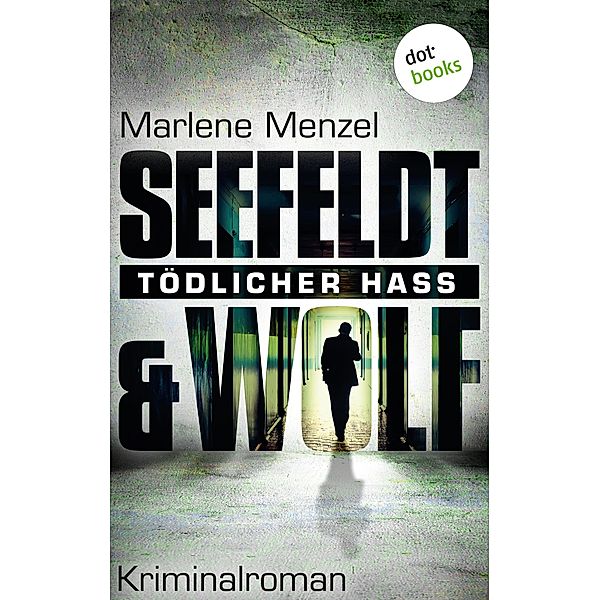 Seefeldt & Wolf - Tödlicher Hass, Marlene Menzel