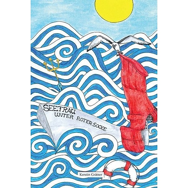 Seefrau unter roter Socke, Kerstin Grätzer