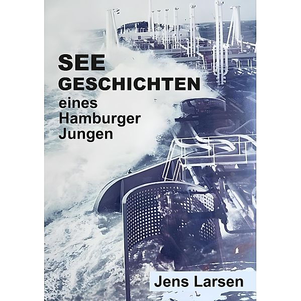Seegeschichten eines Hamburger Jungen, Jens Larsen