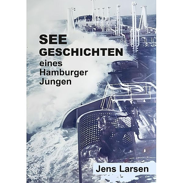 Seegeschichten eines Hamburger Jungen, Jens Larsen