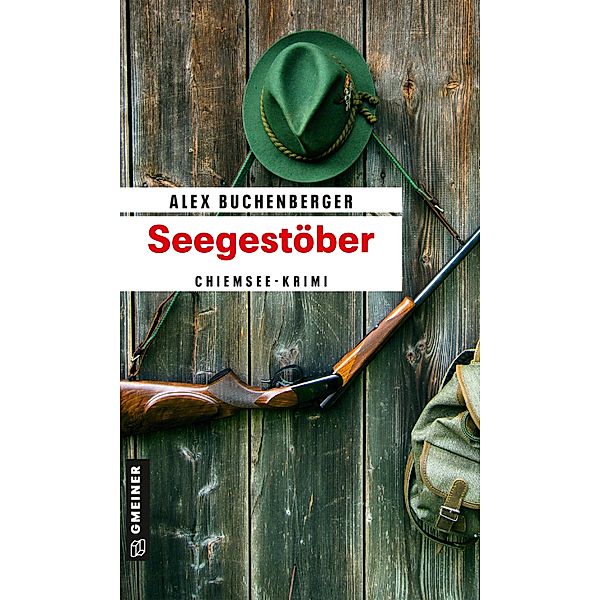 Seegestöber / Hauptkommissarin Hanna Schmiedinger Bd.3, Alex Buchenberger