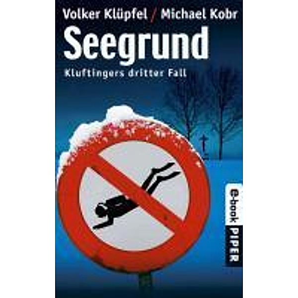 Seegrund / Kommissar Kluftinger Bd.3, Volker Klüpfel, Michael Kobr