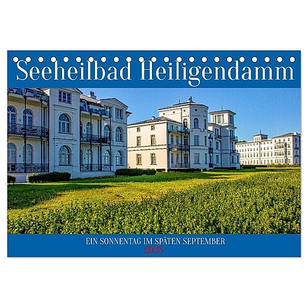 Seeheilbad Heiligendamm (Tischkalender 2025 DIN A5 quer), CALVENDO Monatskalender, Calvendo, Holger Felix