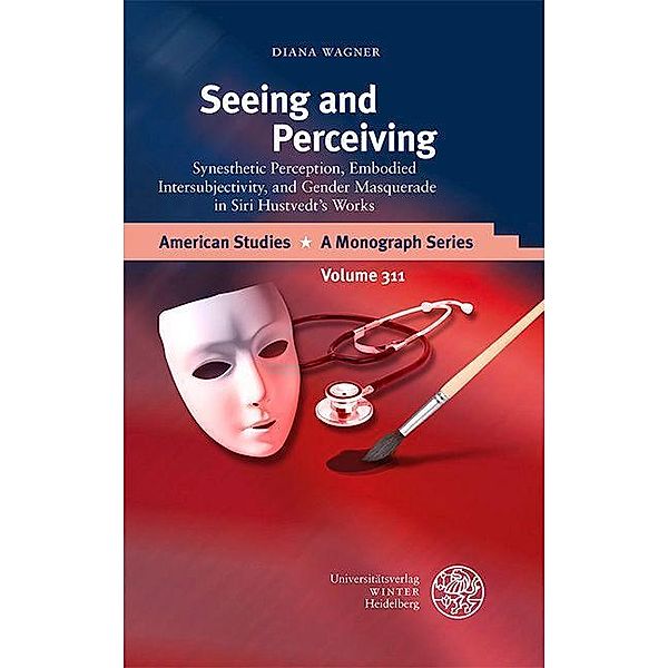 Seeing and Perceiving / American Studies - A Monograph Series Bd.311, Diana Wagner