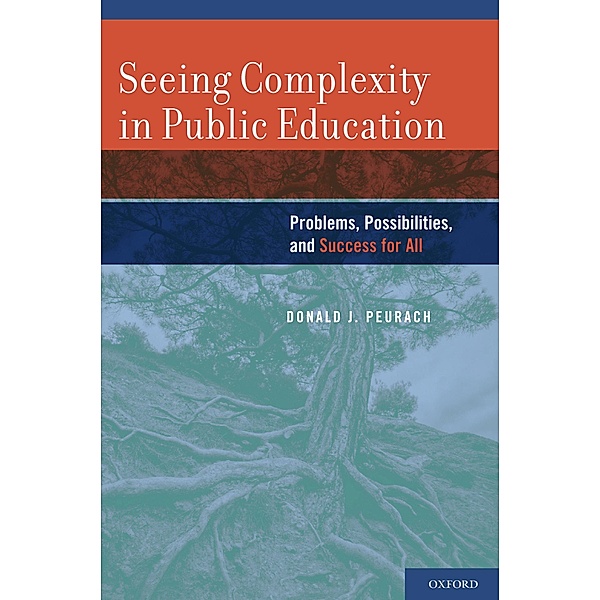 Seeing Complexity in Public Education, Donald Peurach