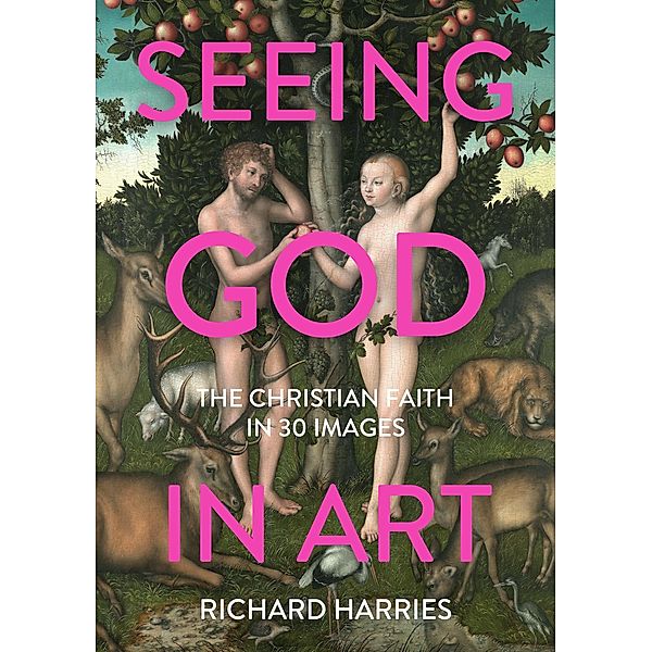 Seeing God in Art, Richard Harries