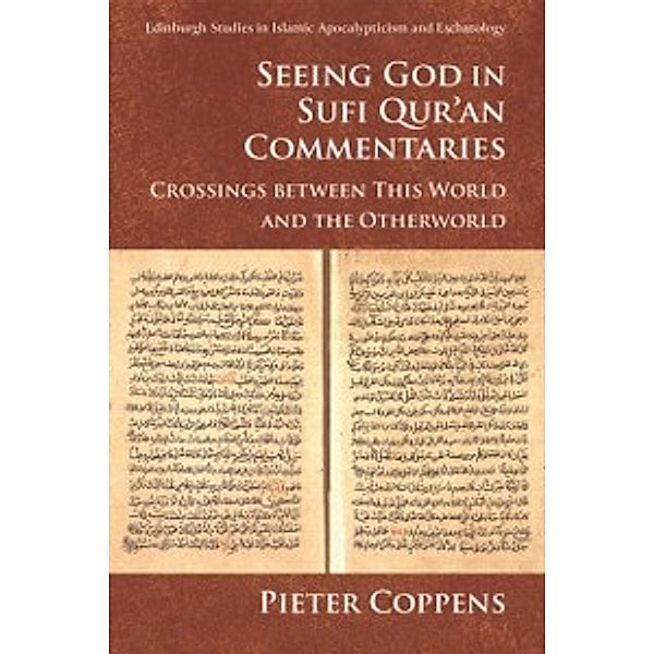 Seeing God in Sufi Qur'an Commentaries, Pieter Coppens