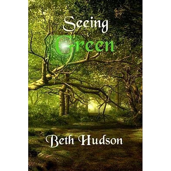 Seeing Green / Elizabeth A. H. Wheeler, Beth Hudson