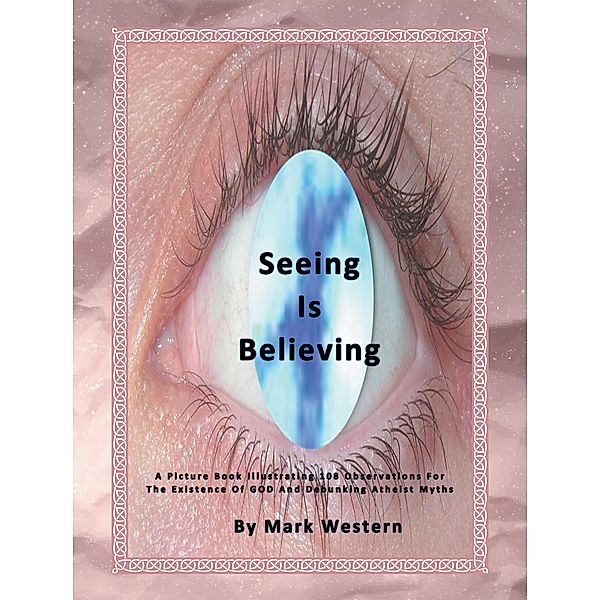 Seeing Is Believing, Mark Western