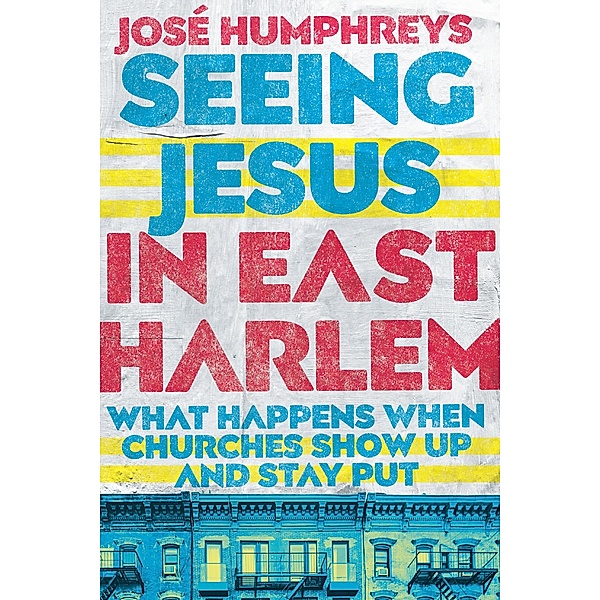 Seeing Jesus in East Harlem, Jose Humphreys