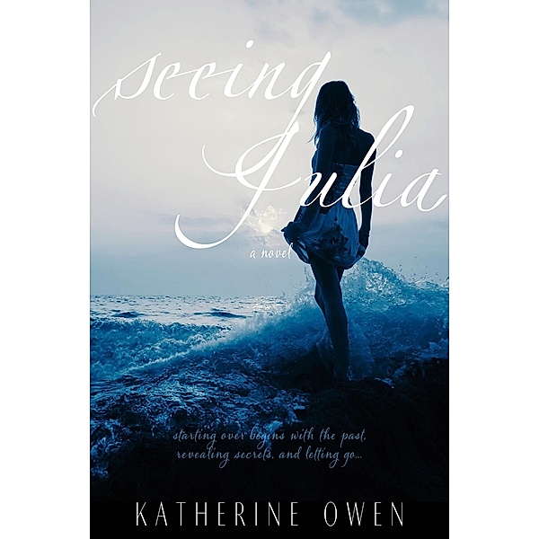 Seeing Julia, Katherine Owen