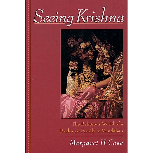 Seeing Krishna, Margaret H. Case