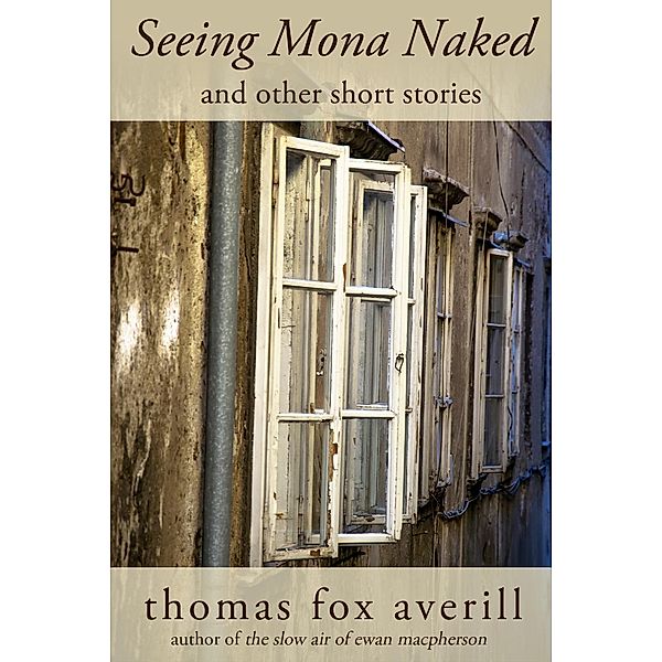 Seeing Mona Naked, Thomas Averill
