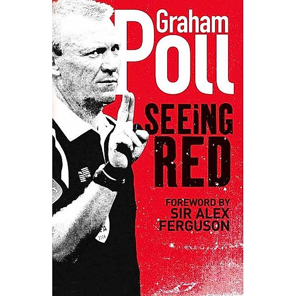 Seeing Red, Graham Poll