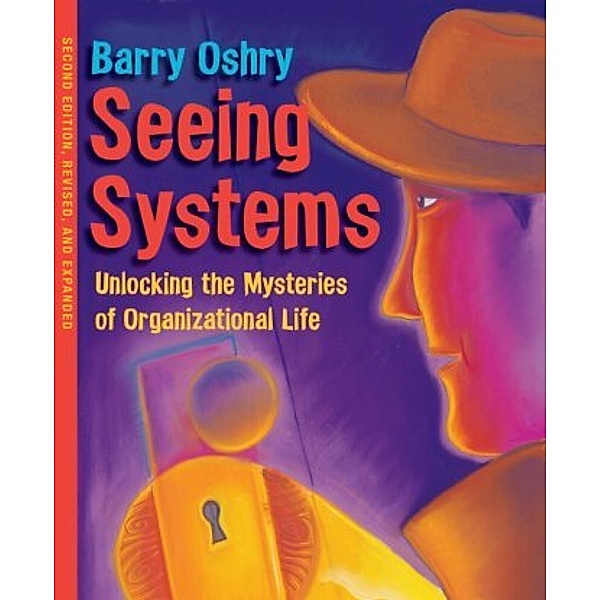 Seeing Systems, Barry Oshry