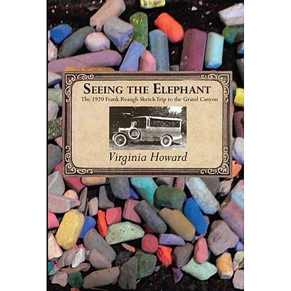 Seeing the Elephant, Virginia Howard