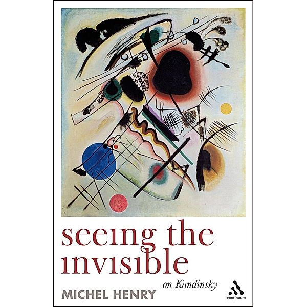 Seeing the Invisible, Michel Henry