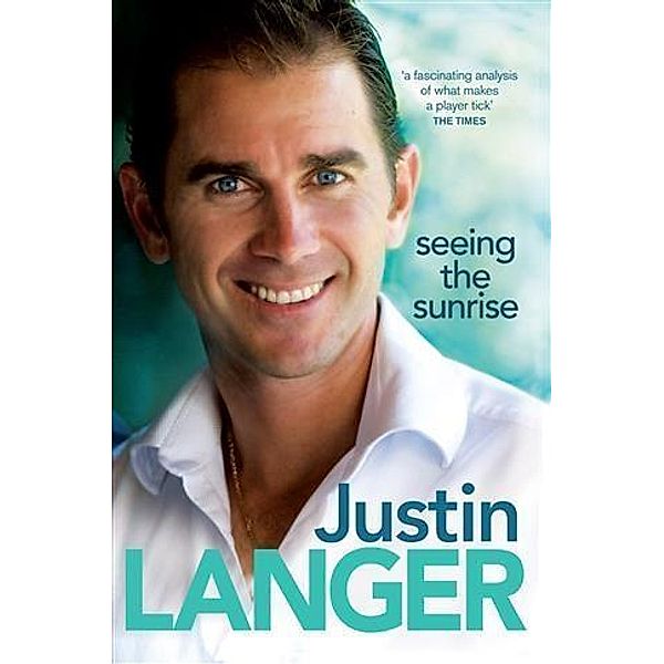 Seeing the Sunrise, Justin Langer