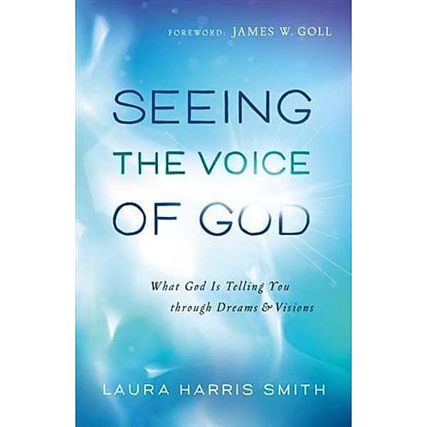Seeing the Voice of God, Laura Harris Smith
