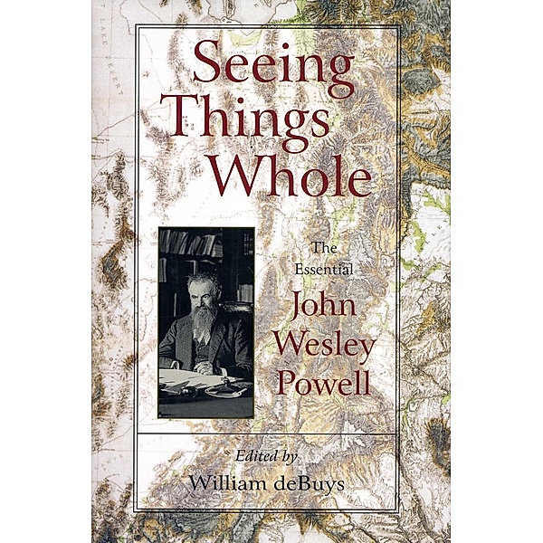 Seeing Things Whole, John Wesley Powell