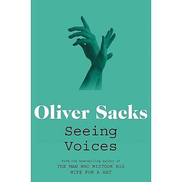 Seeing Voices, Oliver Sacks