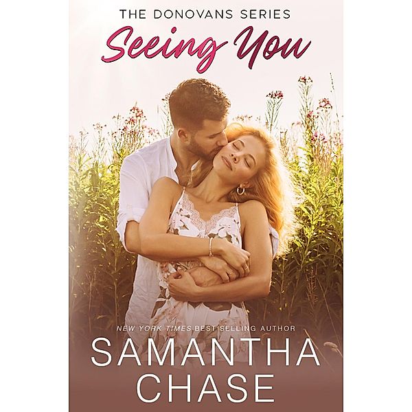 Seeing You (The Donovans (Sweetbriar Ridge), #4) / The Donovans (Sweetbriar Ridge), Samantha Chase