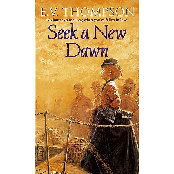 Seek A New Dawn, E. V. Thompson