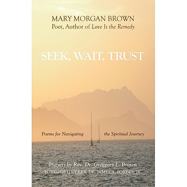 Seek, Wait, Trust, Mary Morgan Brown