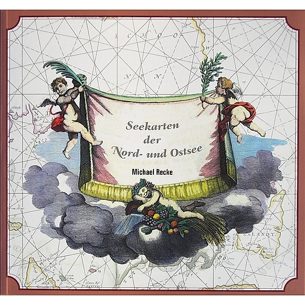 Seekarten der Nord- und Ostsee, Michael Recke