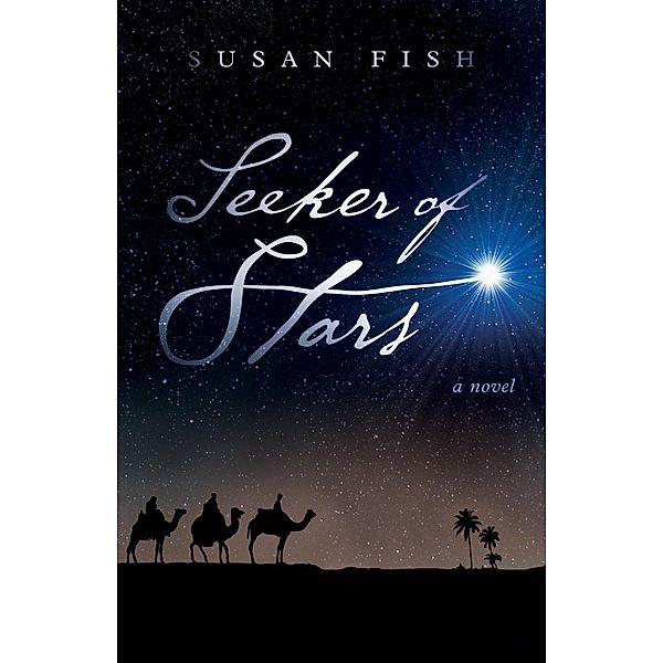 Seeker of Stars / David C Cook, Susan Fish