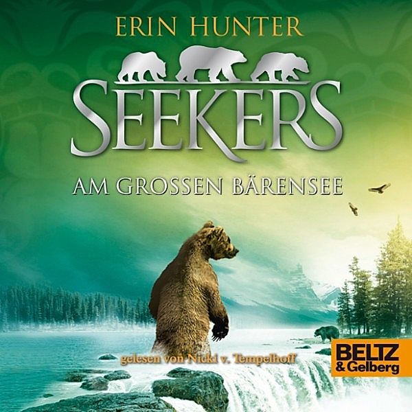 Seekers - 2 - Am Großen Bärensee, Erin Hunter