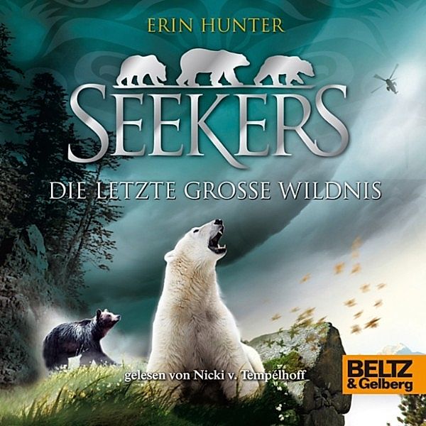 Seekers - 4 - Die letzte große Wildnis, Erin Hunter