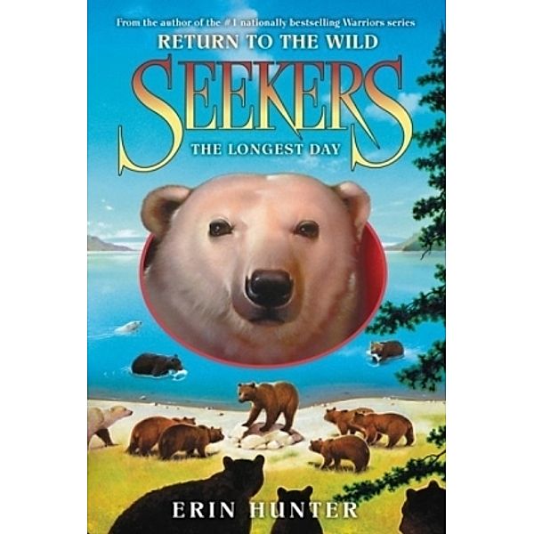 Seekers: Return to the Wild - The Longest Day, Erin Hunter