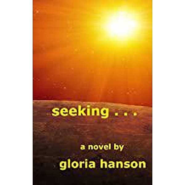 Seeking . . ., Gloria Hanson