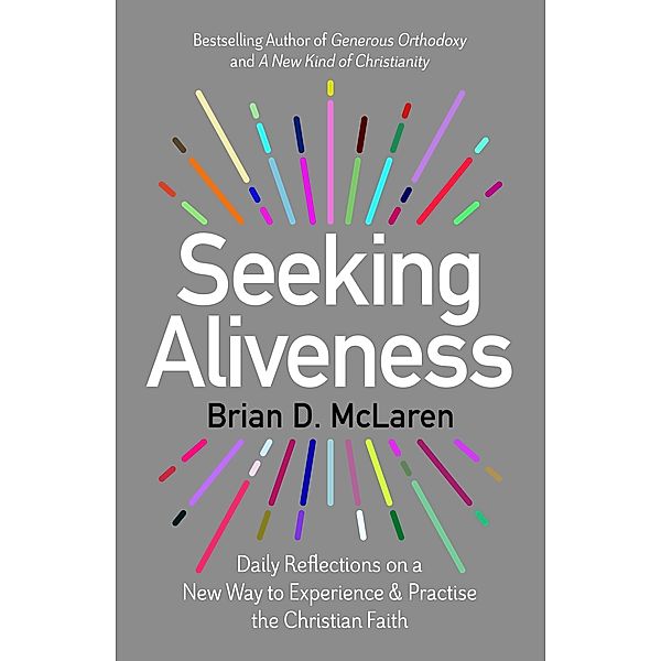 Seeking Aliveness, Brian D. Mclaren