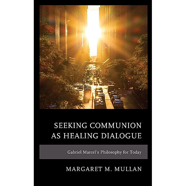 Seeking Communion as Healing Dialogue, Margaret M. Mullan